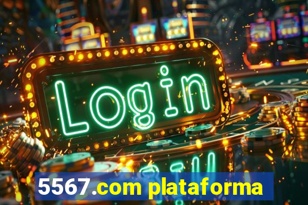 5567.com plataforma