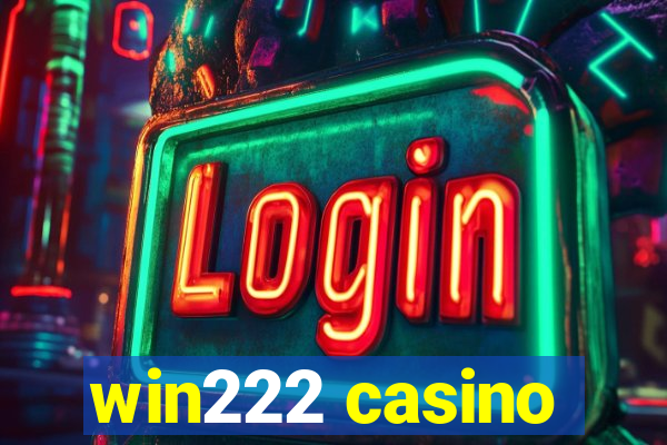 win222 casino