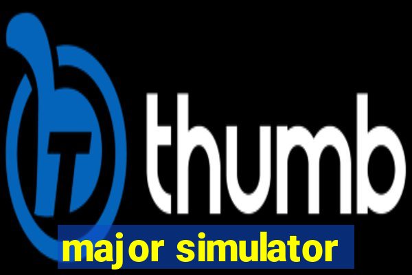 major simulator