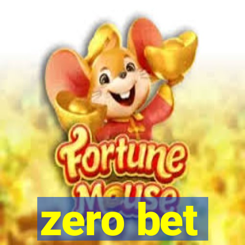 zero bet