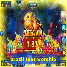 brazil feet worship