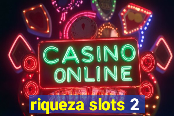 riqueza slots 2