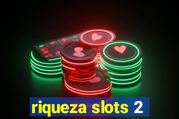 riqueza slots 2