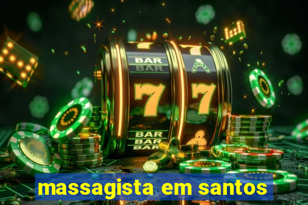 massagista em santos