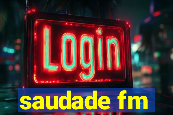 saudade fm