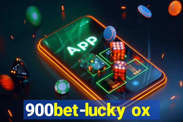 900bet-lucky ox