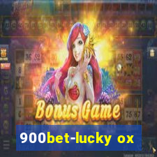 900bet-lucky ox