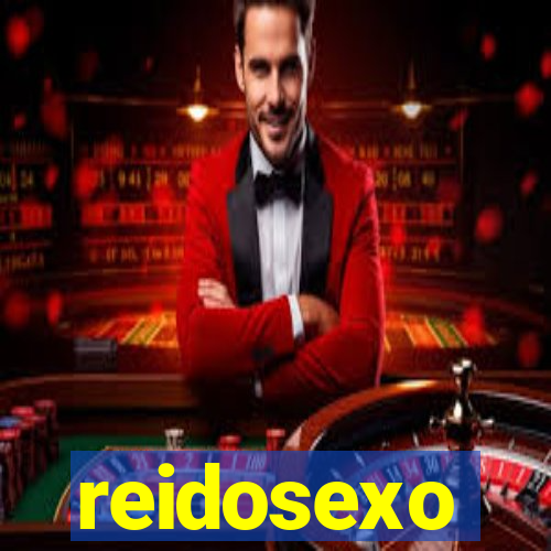 reidosexo