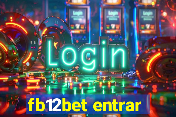 fb12bet entrar