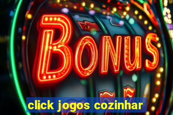 click jogos cozinhar