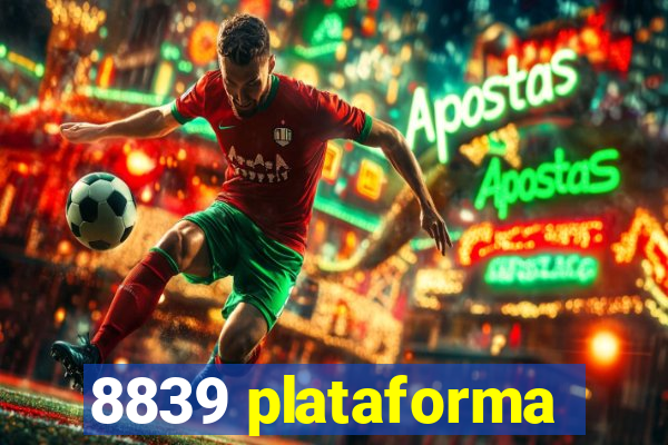 8839 plataforma