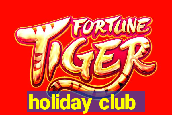 holiday club