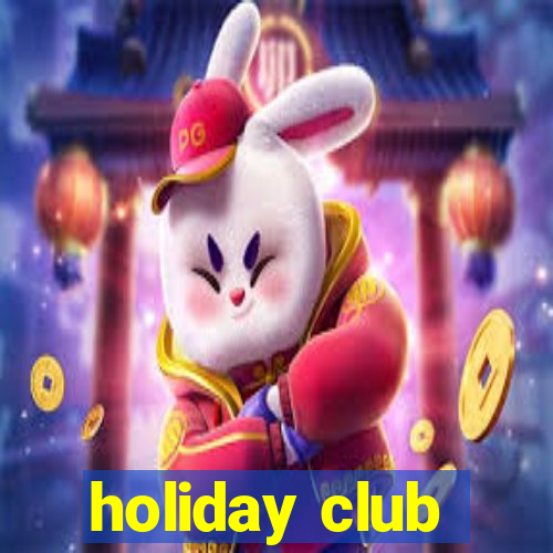 holiday club