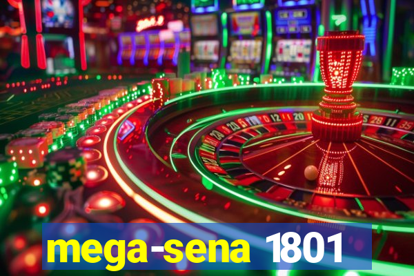 mega-sena 1801