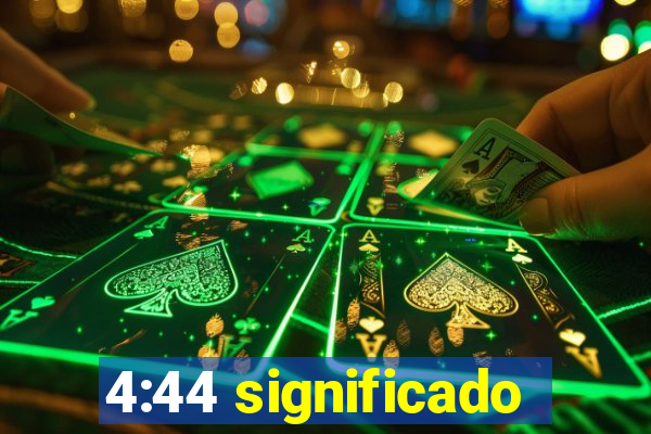 4:44 significado