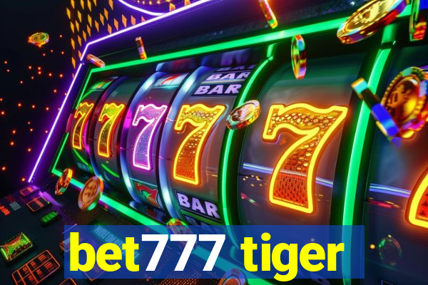 bet777 tiger