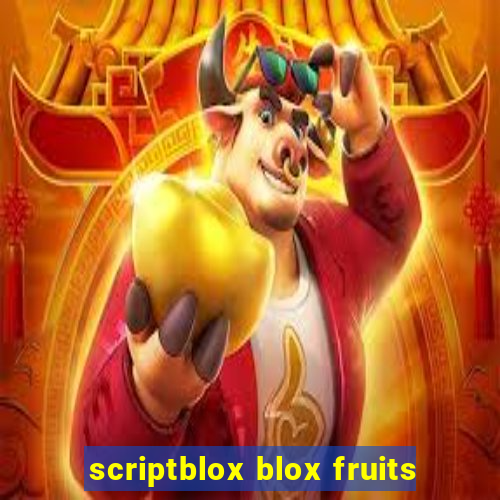 scriptblox blox fruits