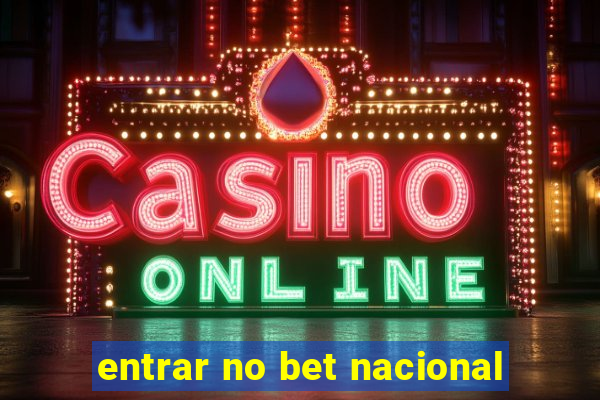 entrar no bet nacional