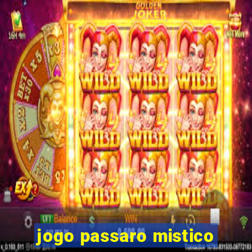 jogo passaro mistico