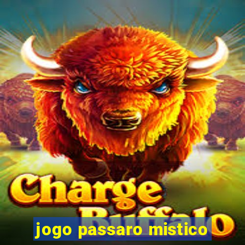 jogo passaro mistico