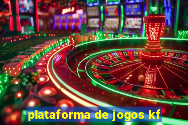 plataforma de jogos kf