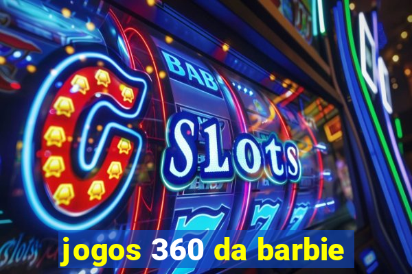 jogos 360 da barbie