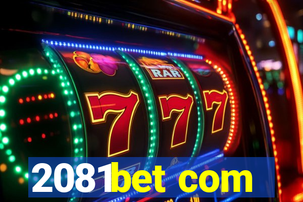 2081bet com