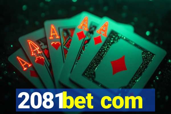 2081bet com