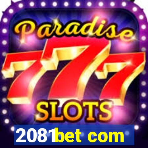 2081bet com