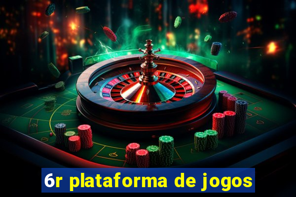 6r plataforma de jogos