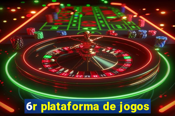 6r plataforma de jogos