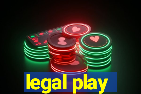 legal play