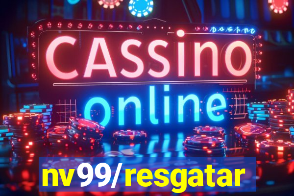 nv99/resgatar