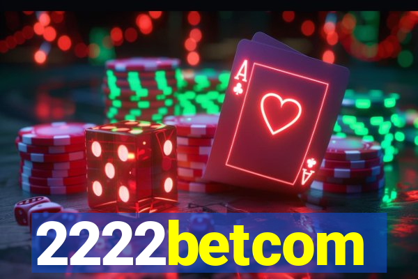 2222betcom