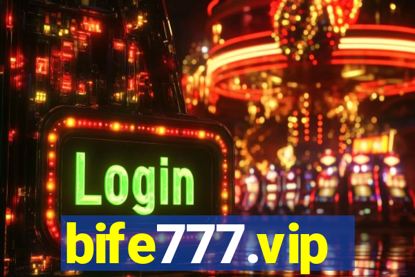 bife777.vip