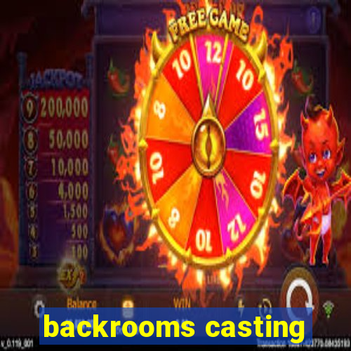 backrooms casting