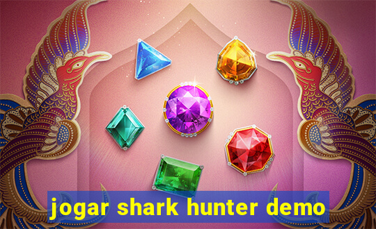 jogar shark hunter demo