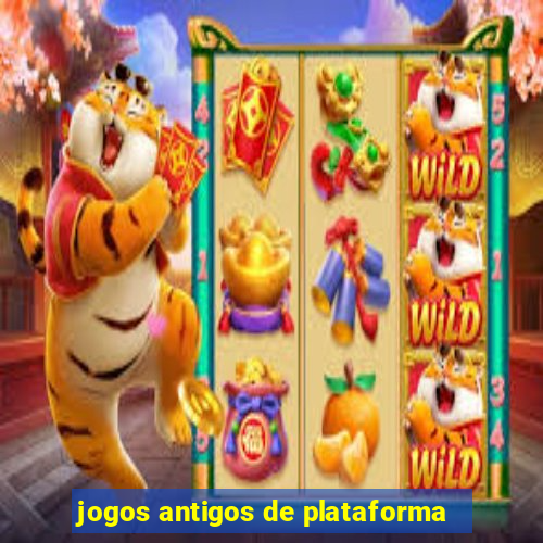 jogos antigos de plataforma