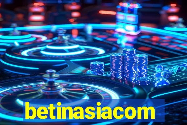 betinasiacom