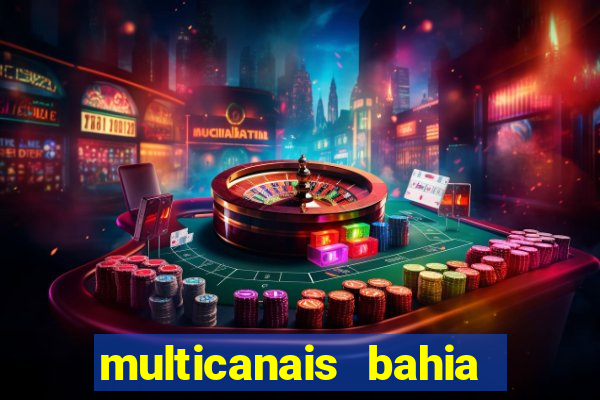 multicanais bahia ao vivo