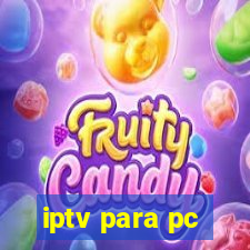 iptv para pc