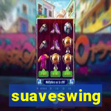 suaveswing