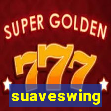 suaveswing