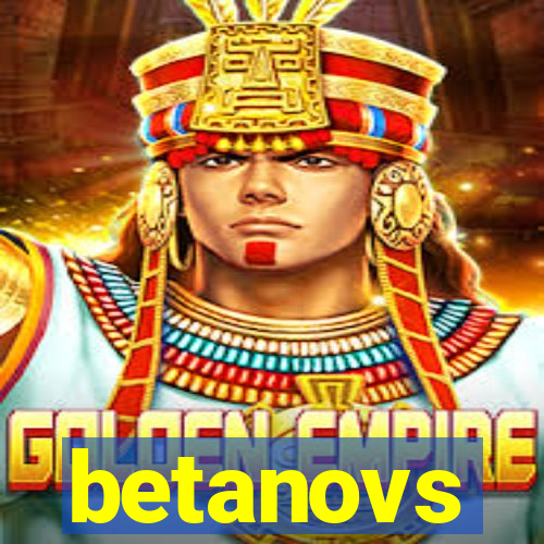 betanovs