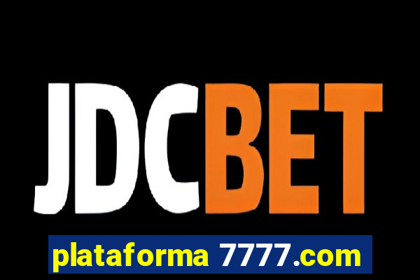 plataforma 7777.com