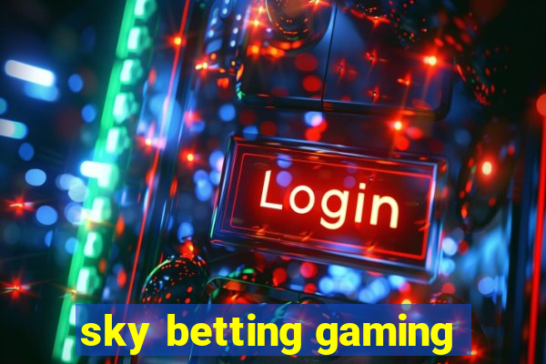 sky betting gaming