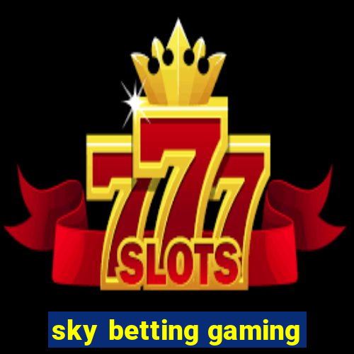 sky betting gaming