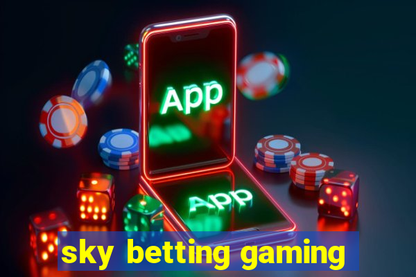 sky betting gaming