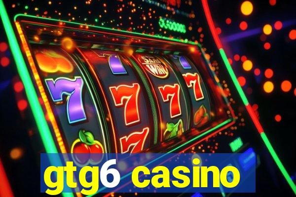 gtg6 casino