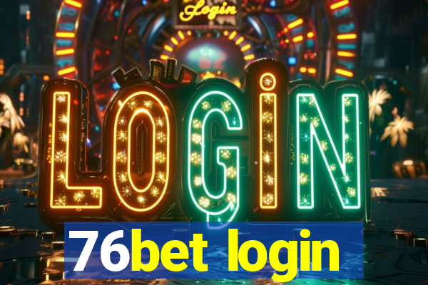 76bet login